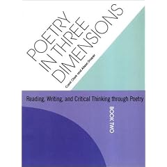 Poetry in Three Dimensions: Reading, Writing, and Critical Thinking Through Poetry