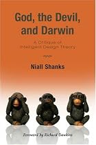 God, the Devil, and Darwin: A Critique of Intelligent Design Theory