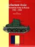 Reluctant Axis: The Romanian Army in Russia, 1941-1944