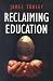 Reclaiming Education