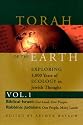 Torah of the Earth: Exploring 4,000 Years of Ecology in Jewish Thought