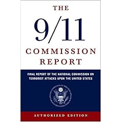 The 9/11 Commission Report: Final Report of the National Commission on Terrorist Attacks Upon the United States (Authorized Edition)