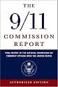 The 9/11 Commission Report: Final Report of the National Commission on Terrorist Attacks Upon the United States (Authorized Edition)