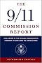 The 9/11 Commission Report: Final Report of the National Commission on Terrorist Attacks Upon the United States (Authorized Edition) The 9/11 Commission Report: Final Report of the National Commission on Terrorist Attacks Upon the United States (Authorized Edition)