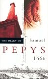 Diary of Samuel Pepys: 1666 Vol 7 (Diary of Samuel Pepys)