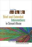 Brief and Extended Interventions in Sexual Abuse,
Robert H. Rencken