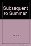 Subsequent to summer