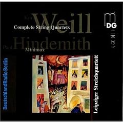 Weill: String Quartets; Hindemith: Minimax