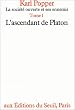 La Soci�t� ouverte et ses Ennemis, tome 1 : L'Ascendant de Platon