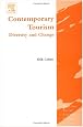 Contemporary Tourism: Diversity and Change (Tourism Social Science Series)