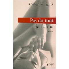 Je t'aime : Pas du tout !