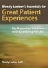 Wendy Leebov's Essentials for Great Patient Experiences: No-Nonsense Solutions with Gratifying Results