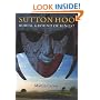 Sutton Hoo: Burial Ground of Kings?