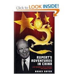 Rupert's Adventures in China: How Murdoch Lost a Fortune and Found a Wife