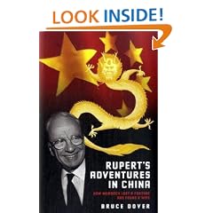 Rupert's Adventures in China: How Murdoch Lost a Fortune and Found a Wife