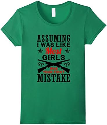 Women's Not like most girls T-Shirt, Gun T-Shirt Small Kelly Green