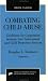 Combating Child Abuse: Guidelines for Cooperation Between Law Enforcement and Child Protective Agencies (Aei Special Analyses, No. 90-2)