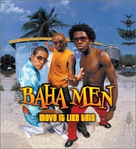 Baha Men - Move It Like This (Shake It Li Lyrics - Zortam Music