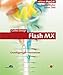 Flash MX. Grundlagen und Praxiswissen. Mit CD-ROM.