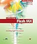 Flash MX: Grundlagen und Praxiswissen - 4c, mit CD-ROM (Galileo Design)