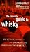 The Complete Guide to Whisky