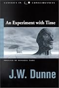 An Experiment With Time (Studies in Consciousness) (Studies in Consciousness)