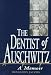 The Dentist of Auschwitz: A Memoir