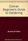 The Conran beginner's guide to gardening