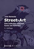 Produkt-Bild: Street-Art: Eine Subkultur zwischen Kunst und Kommerz