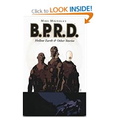 Mike Mignola's B.P.R.D. Collection: Hollow Earth and Other Stories