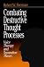 Combating Destructive Thought Processes: Voice Therapy and Separation Theory: Combating Destructive Thought Process