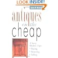 Antiques on the Cheap: A Savvy Dealer's Tips: Buying, Restoring, Selling by James W. McKenzie