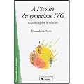 A l'�coute du sympt�me IVG : Accompagner la relation