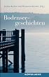 Bodenseegeschichten