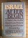 Book Israel after Begin: Israel's options in the aftermath of the Lebanon war