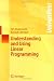 Understanding and Using Linear Programming (Universitext)