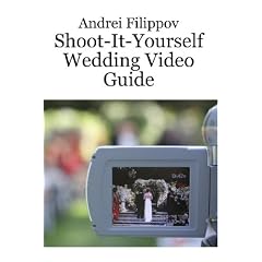 Shoot-It-Yourself Wedding Video Guide