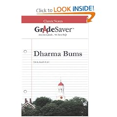 GradeSaver (tm) ClassicNotes Dharma Bums: Study Guide