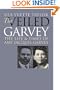 The Veiled Garvey: The Life and Times of Amy Jacques Garvey