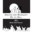 Edmund and Rosemary Go to Hell: A Story We All Really Need Now More Than Ever