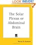 The Solar Plexus or Abdominal Brain