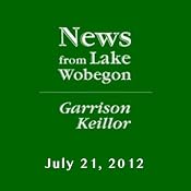 The News from Lake Wobegon from A Prairie Home Companion, July 21, 2012 | [Garrison Keillor]