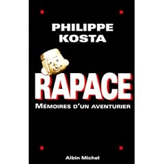 Rapace. M�moires d'un aventurier