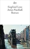 Arnes Nachla� - Siegfried Lenz