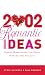 2,002 Romantic Ideas: Special Moments You Can Share With the One You Love 2,002 Romantic Ideas: Special Moments You Can Share With the One You Love