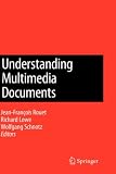 Understanding Multimedia Documents