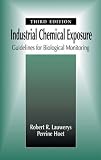 Industrial Chemical Exposure: Guidelines for Biological Monitoring