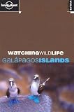 Galapagos Islands (Lonely Planet Watching Wildlife)