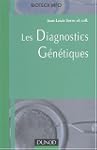 Les diagnostics g�n�tiques
