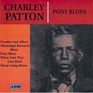 ... by Charley Patton (Audio CD - 2002) - Import